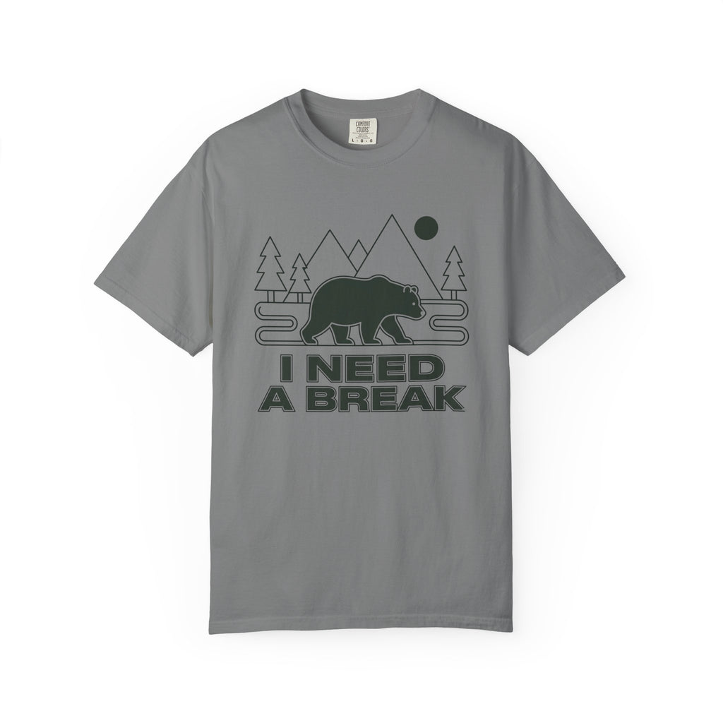 I Need A Break T-Shirt
