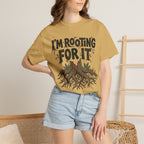 I'm Rooting For It T-Shirt