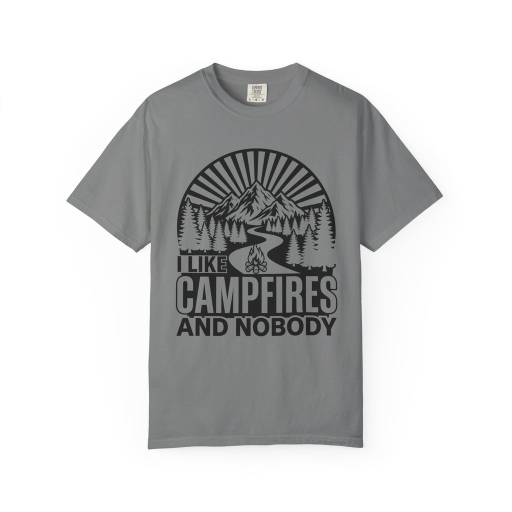 I Like Campfires And Nobody T-Shirt