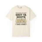 SHUT YA MOUTH T-Shirt