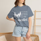 Make Sure Some Plans Are Cancelled T-Shirt