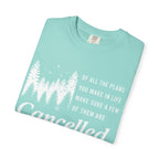 Make Sure Some Plans Are Cancelled T-Shirt