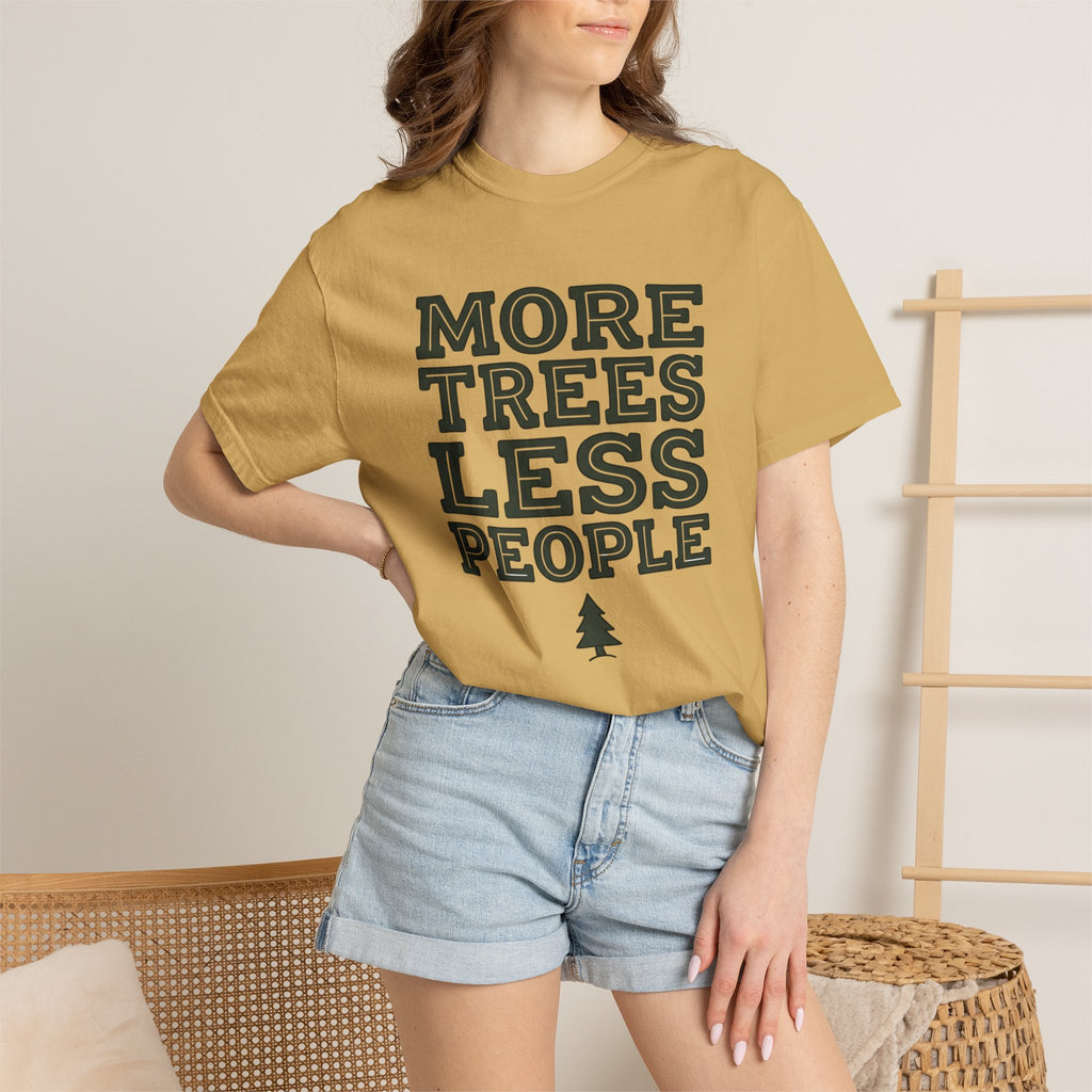 more trees less people T-Shirt