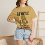 I'm Already leaving T-Shirt