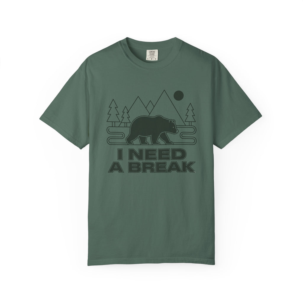 I Need A Break T-Shirt