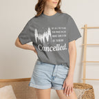 Make Sure Some Plans Are Cancelled T-Shirt