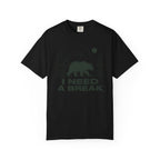I Need A Break T-Shirt