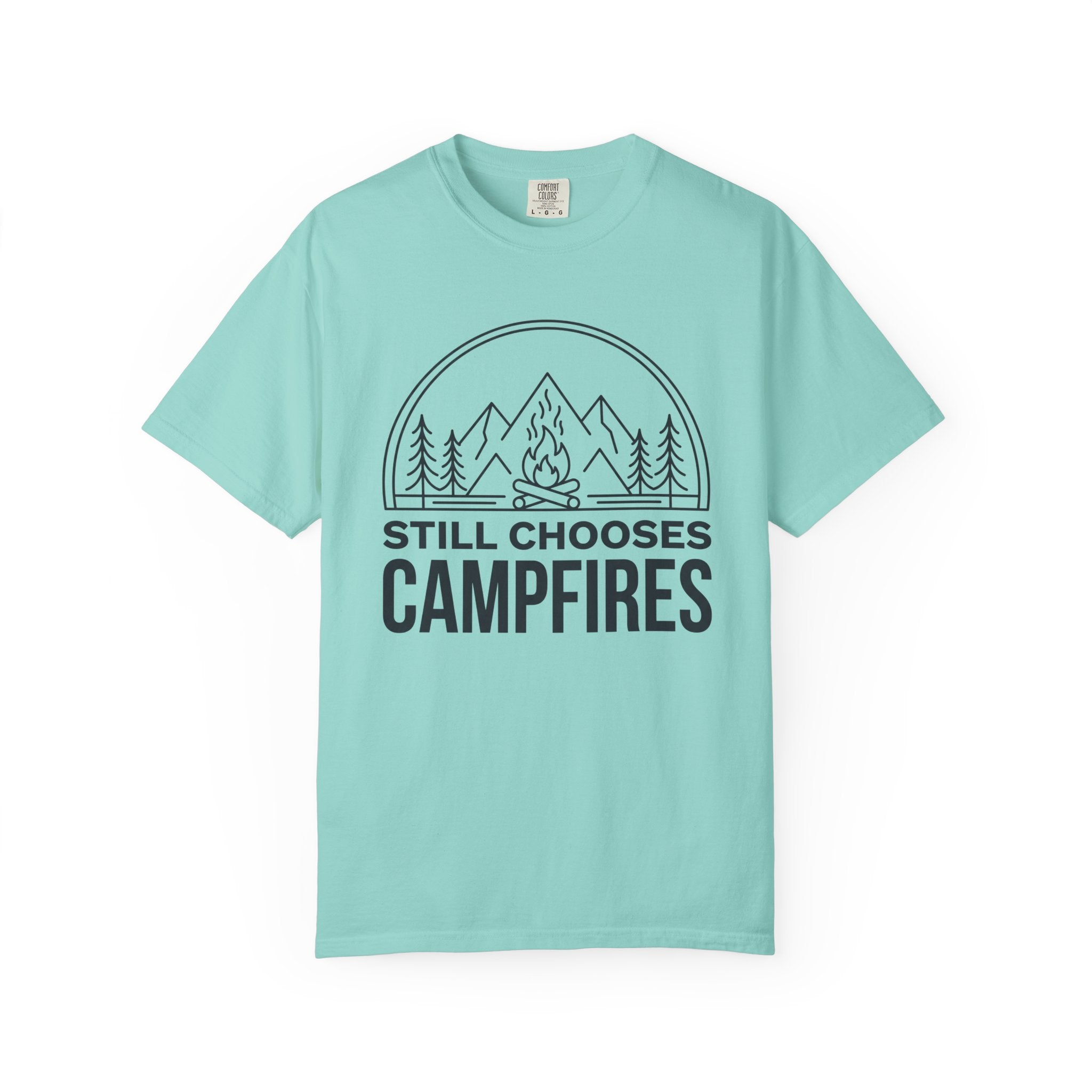 Still Chooses Campfires T-Shirt