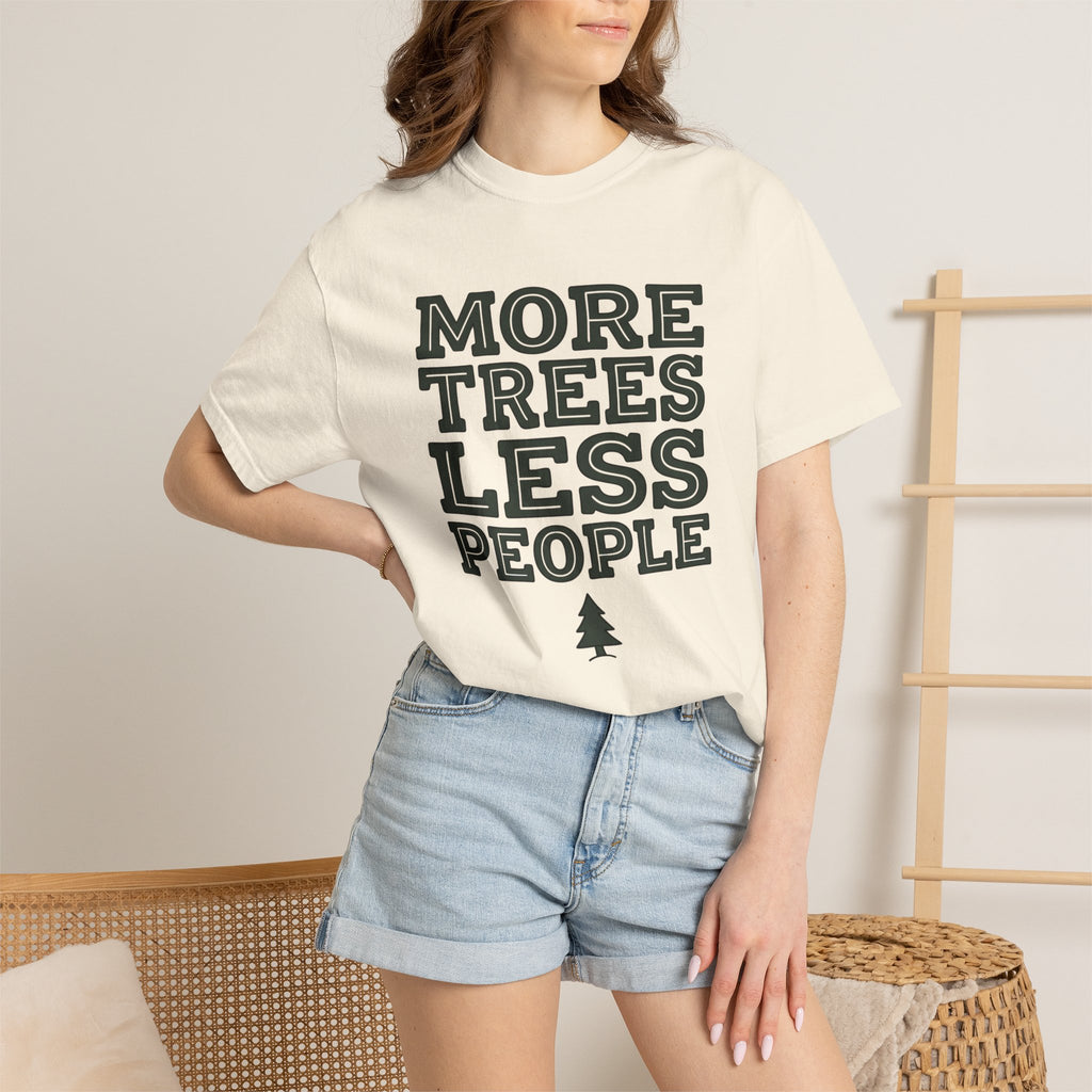 more trees less people T-Shirt