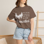 Make Sure Some Plans Are Cancelled T-Shirt