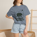 I Need A Break T-Shirt