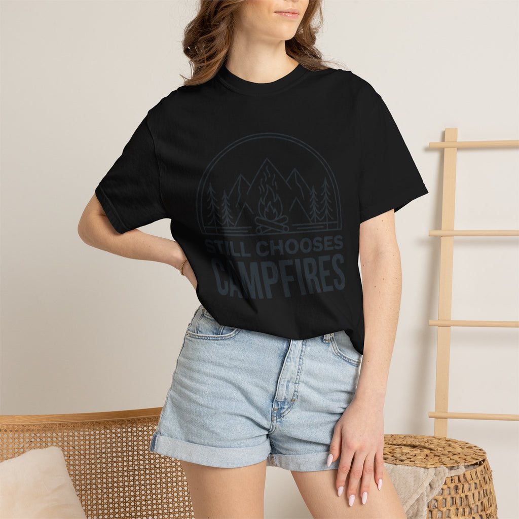 Still Chooses Campfires T-Shirt