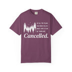 Make Sure Some Plans Are Cancelled T-Shirt