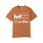 Make Sure Some Plans Are Cancelled T-Shirt