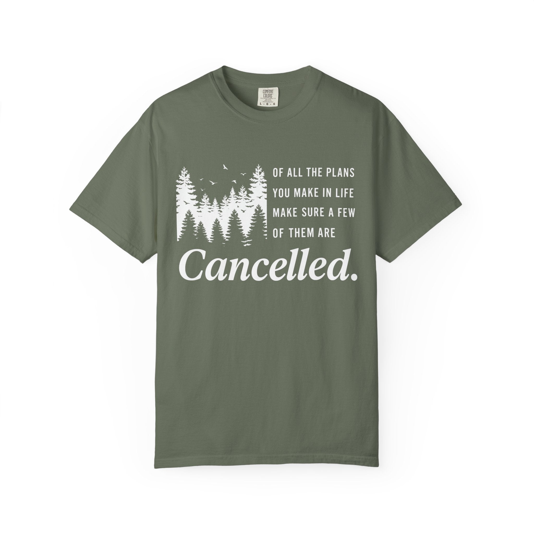 Make Sure Some Plans Are Cancelled T-Shirt