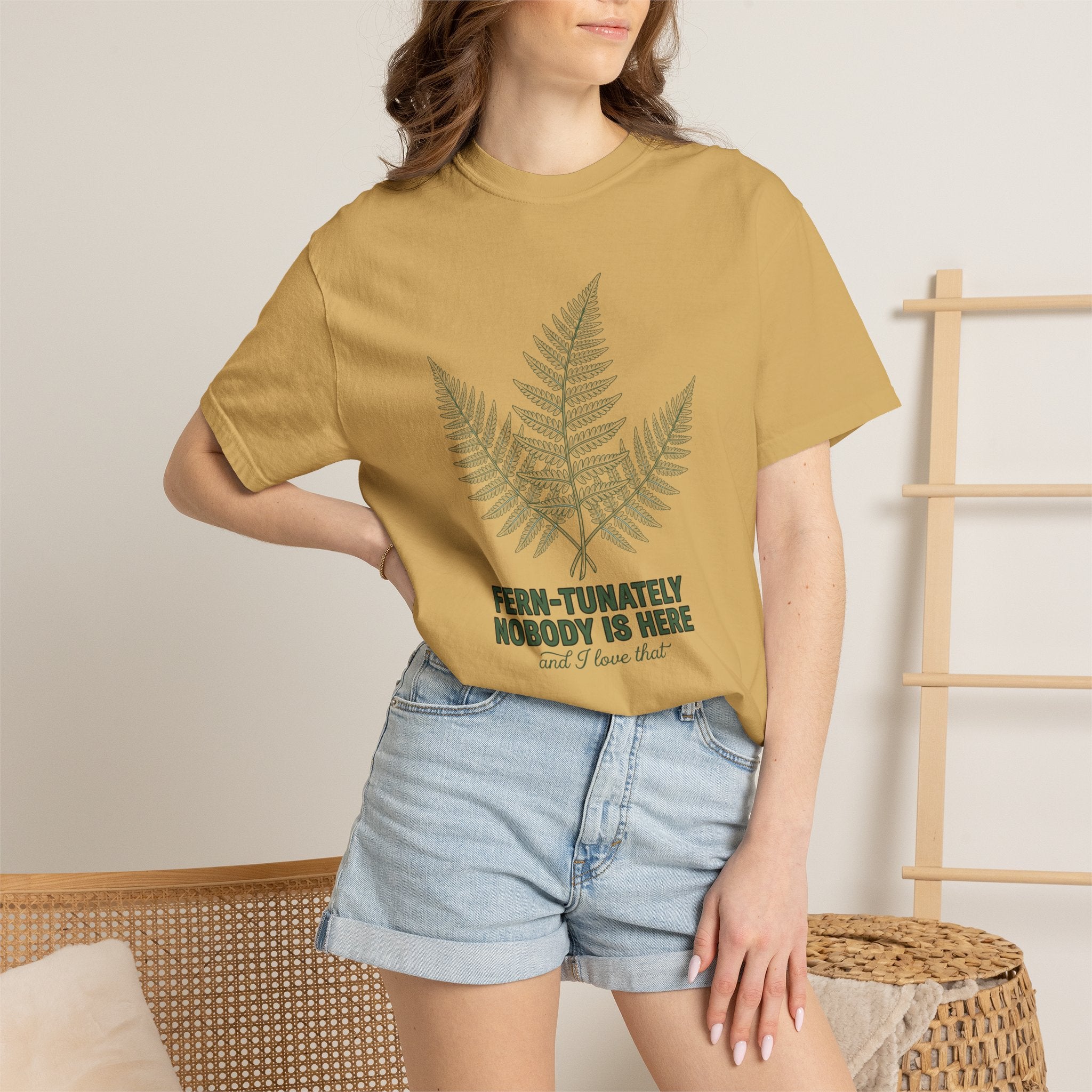 Fern-tunately nobody is here T-Shirt