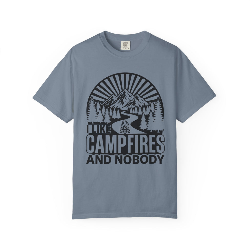 I Like Campfires And Nobody T-Shirt