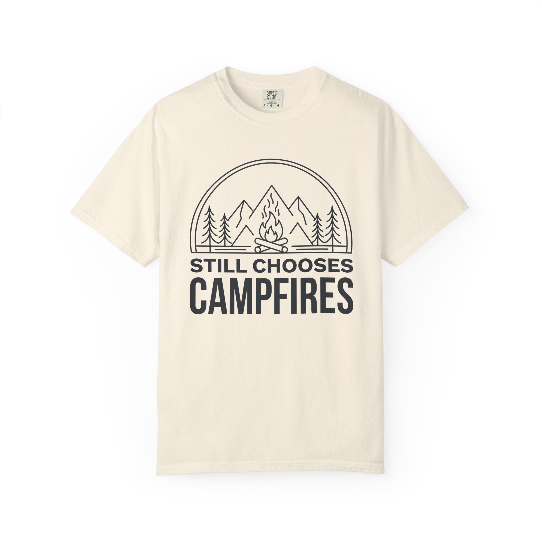 Still Chooses Campfires T-Shirt