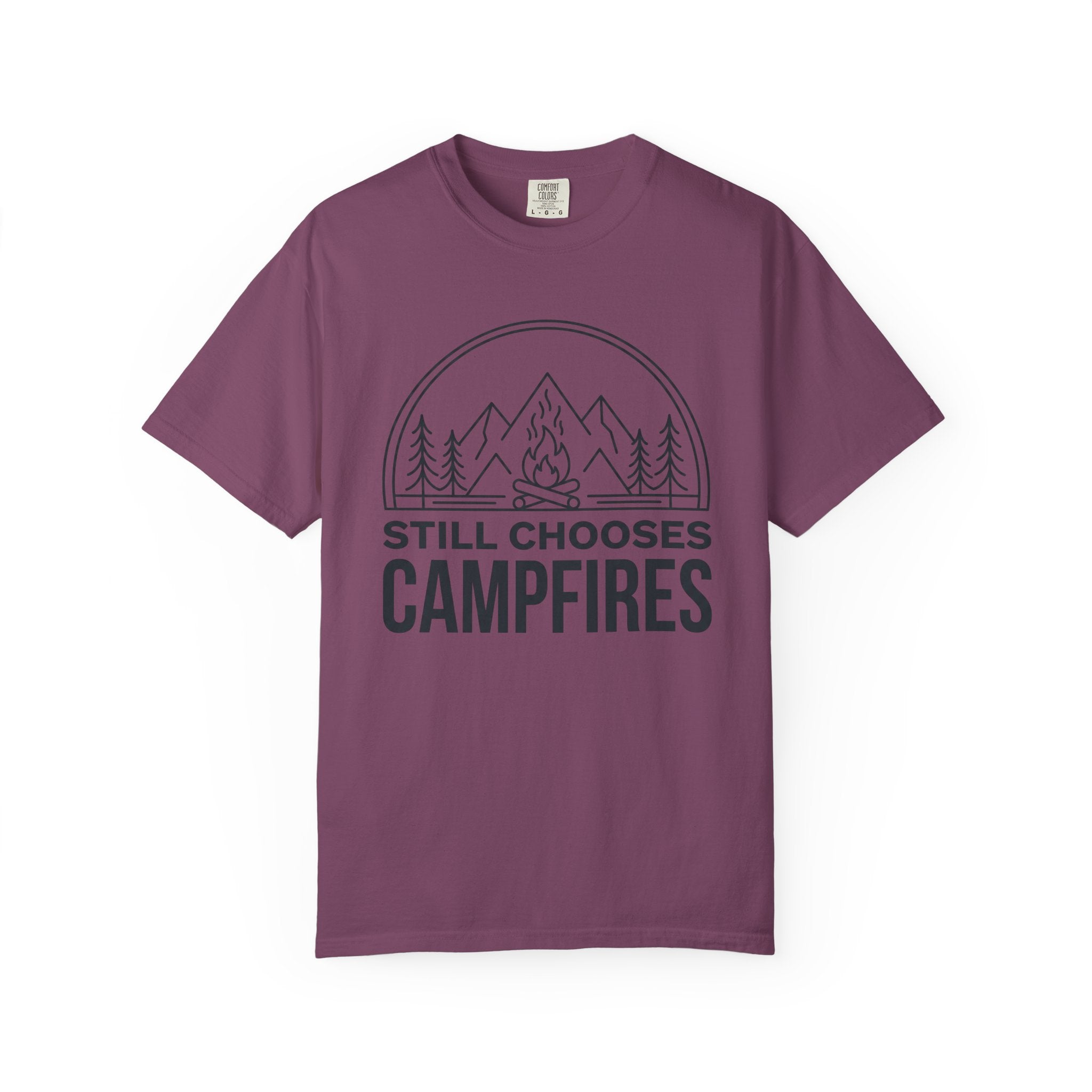 Still Chooses Campfires T-Shirt
