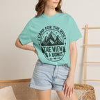 The View Is a Bonus T-Shirt