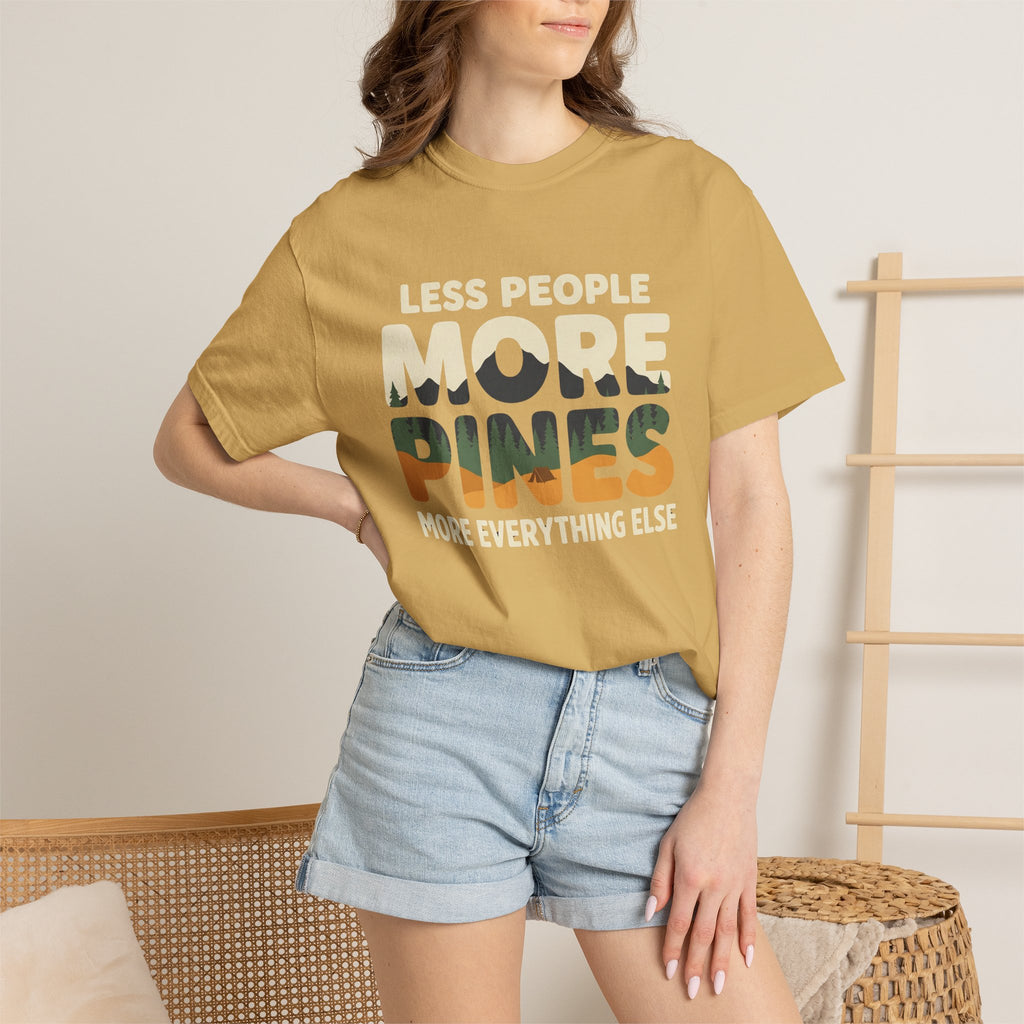 less people more pines T-Shirt