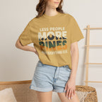 less people more pines T-Shirt