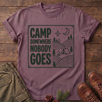 Camp Somewhere Nobody Goes T-Shirt