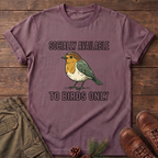 Socially available to birds only T-Shirt