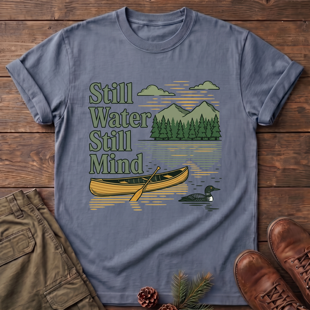 Still Water Still Mind T-Shirt