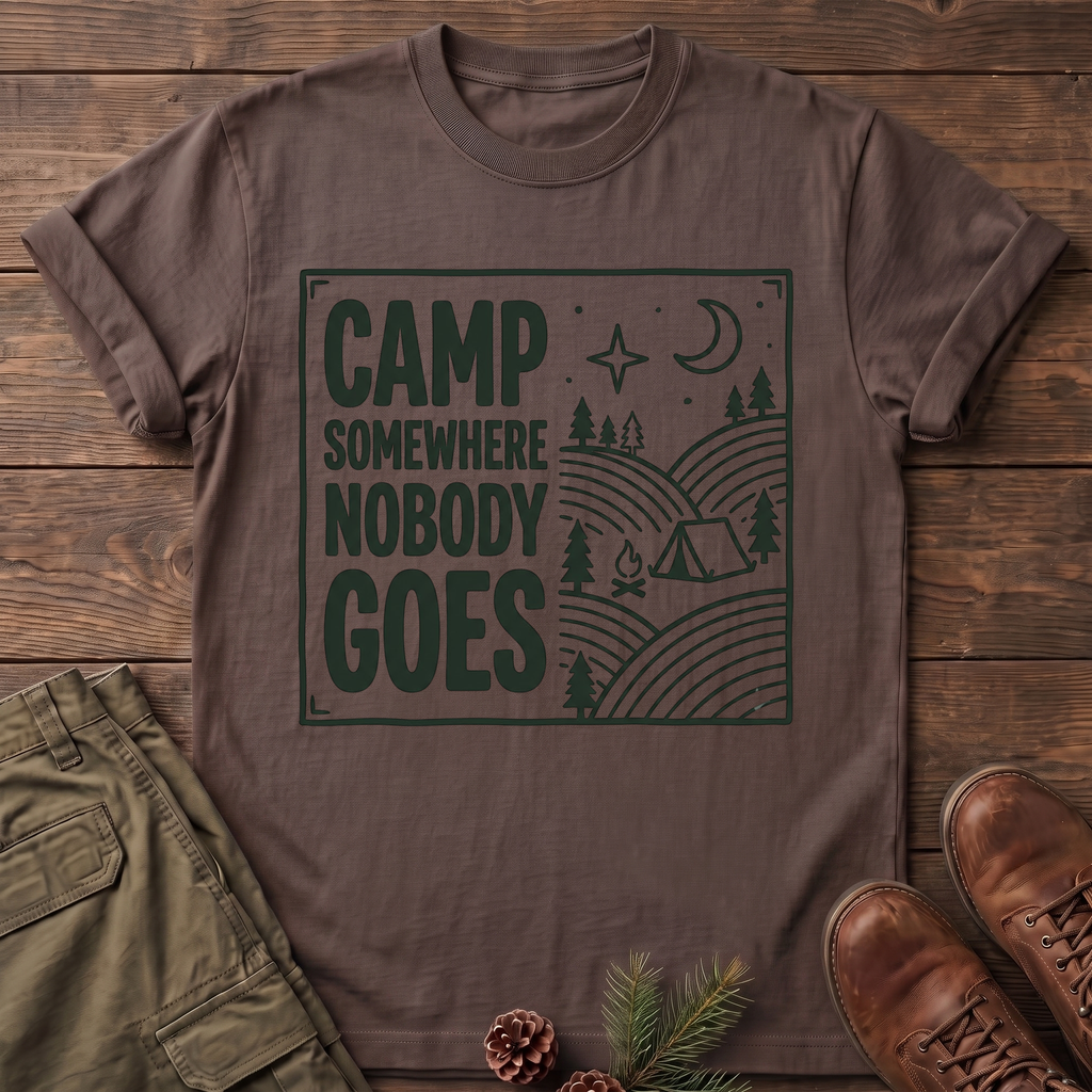 Camp Somewhere Nobody Goes T-Shirt