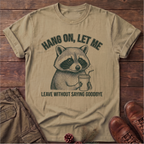 Let me leave T-Shirt
