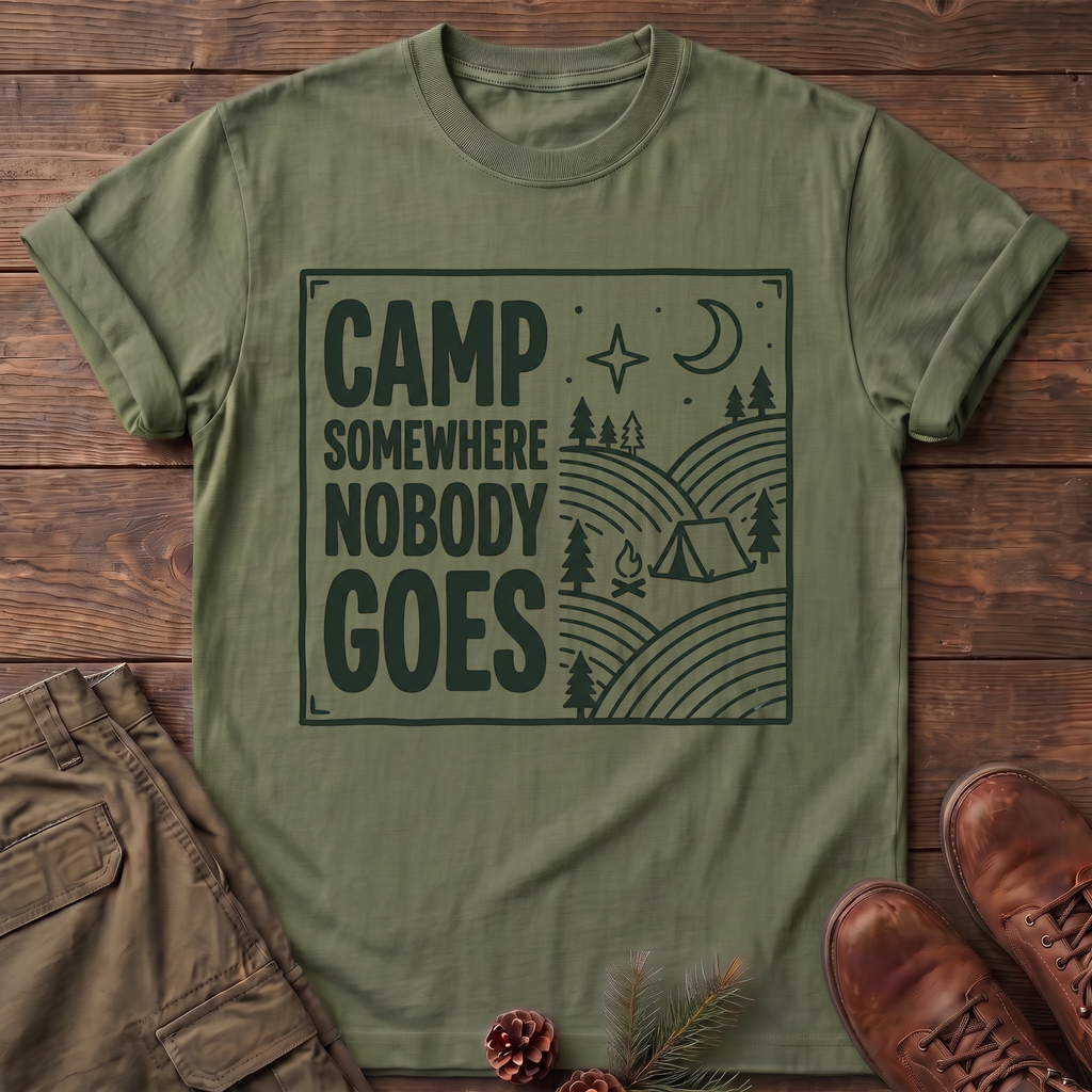 Camp Somewhere Nobody Goes T-Shirt